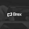 Brex Secures $235 Million Credit Facility With Citi and TPG