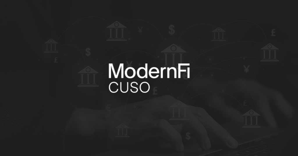 Leading Credit Unions Fund ModernFi CUSO to Boost Deposit Growth