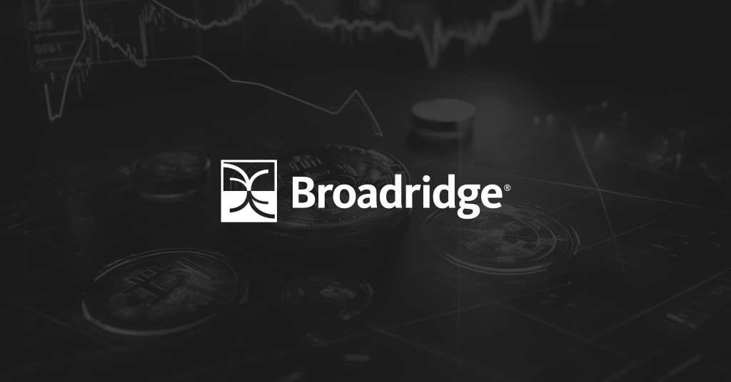 Broadridge, CCRI Collaborate to Expand ClearFi Platform