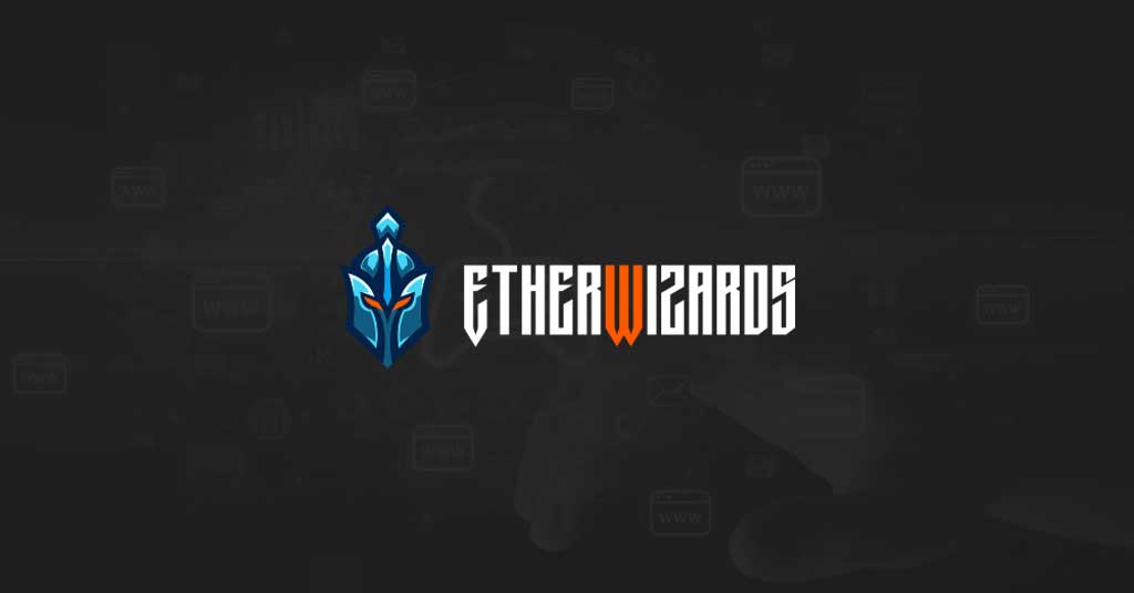 EtherWizards Launches Blockchain Platform for Gaming