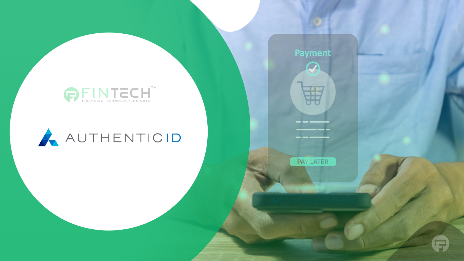 AuthenticID and Authvia Partner for Secure Digital Payments