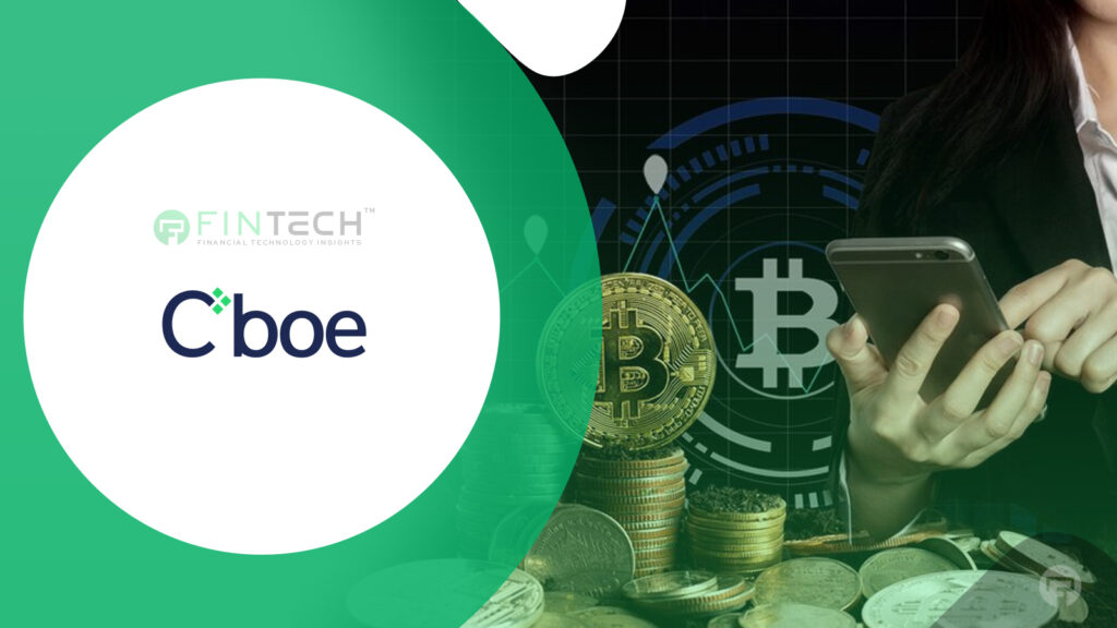 Cboe Plans to Launch Cboe FTSE Bitcoin Index Futures