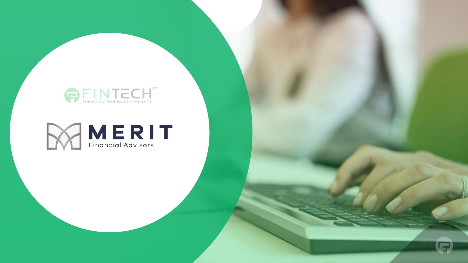 Merit Joins Fidelity's Wealth Advisor Solutions Program