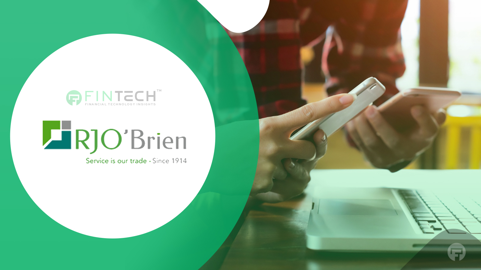 StoneX to Acquire R.J. O'Brien in Strategic Deal