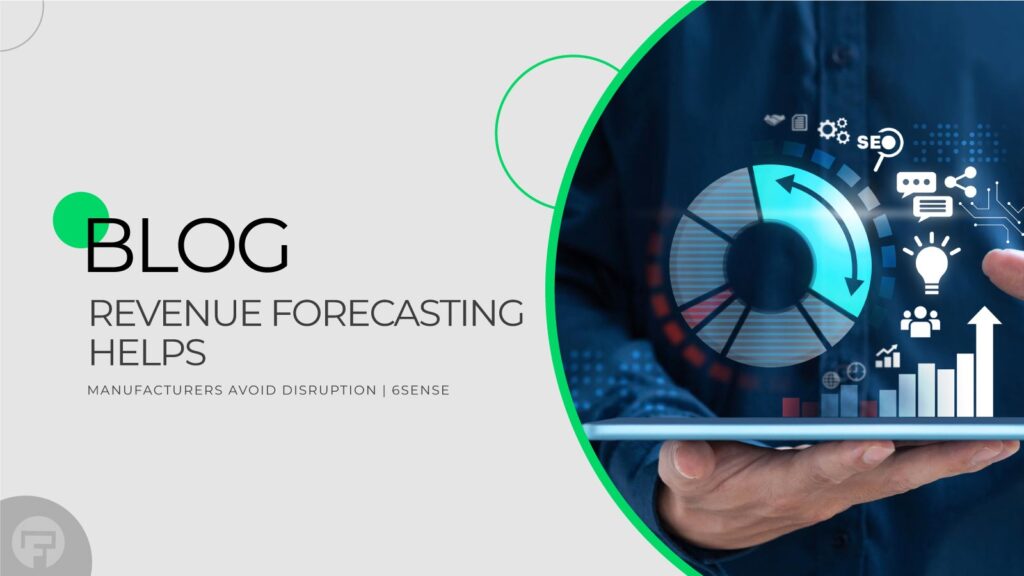 Why Manufacturing Needs Smarter Forecasting And How to Get There