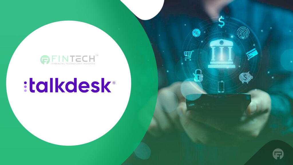 Talkdesk AI Agents Transform Financial Services at Scale