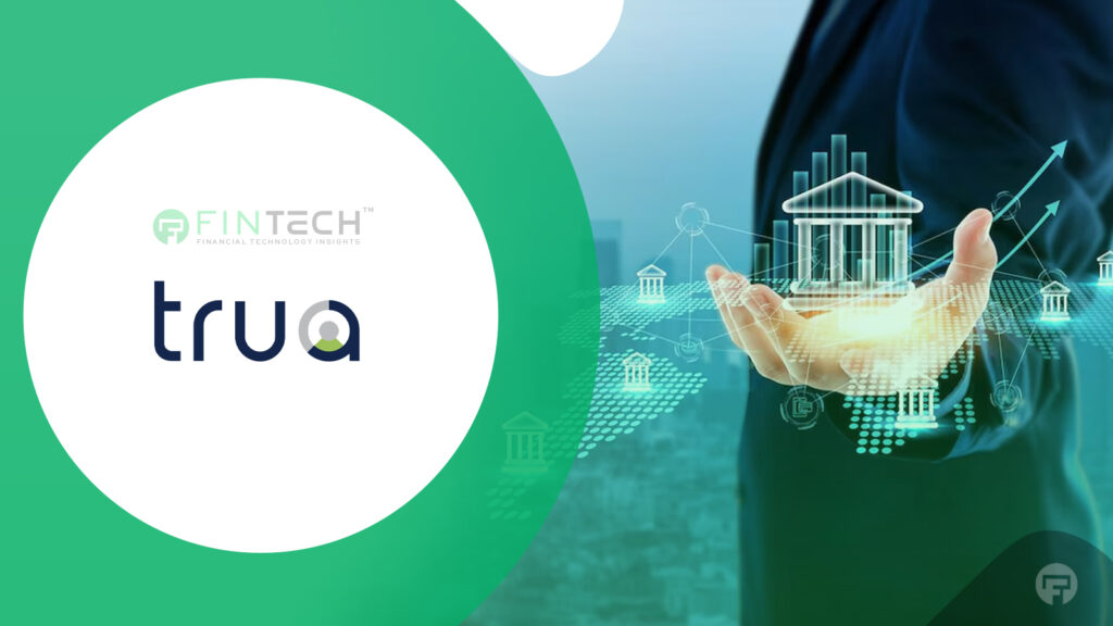 Trua Launches TruaBroker to Transform Compliance for Financial Institutions