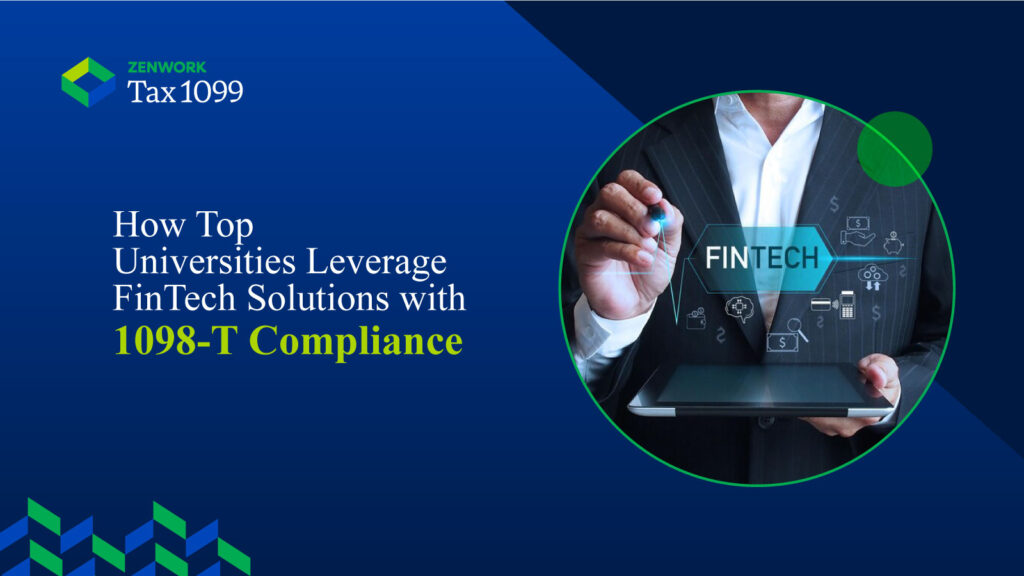 How Top Universities Leverage FinTech Solutions with 1098-T Compliance