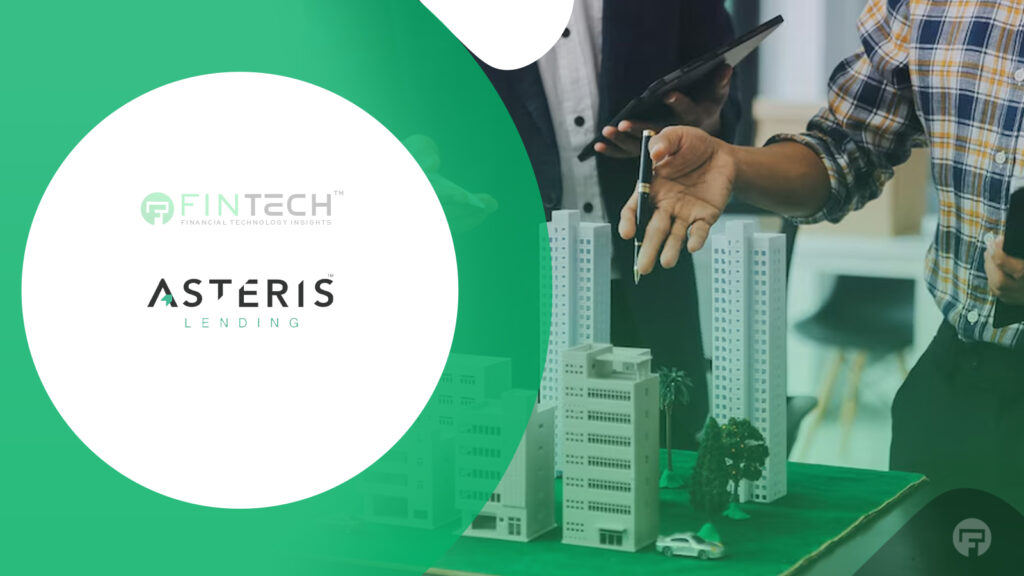 Asteris Lending Debuts with Real Estate Finance Solutions