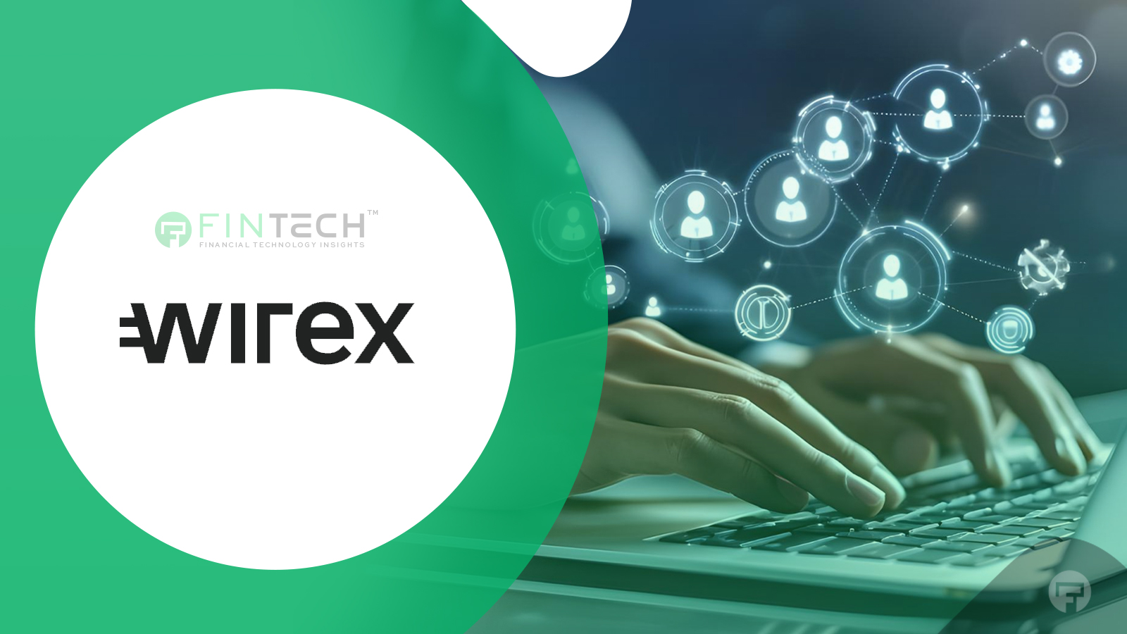 Wirex-Establishes-Italy-as-Primary-Crypto-Hub-for-EEA-Strengthens-Local-Team-with-Key-Hires.