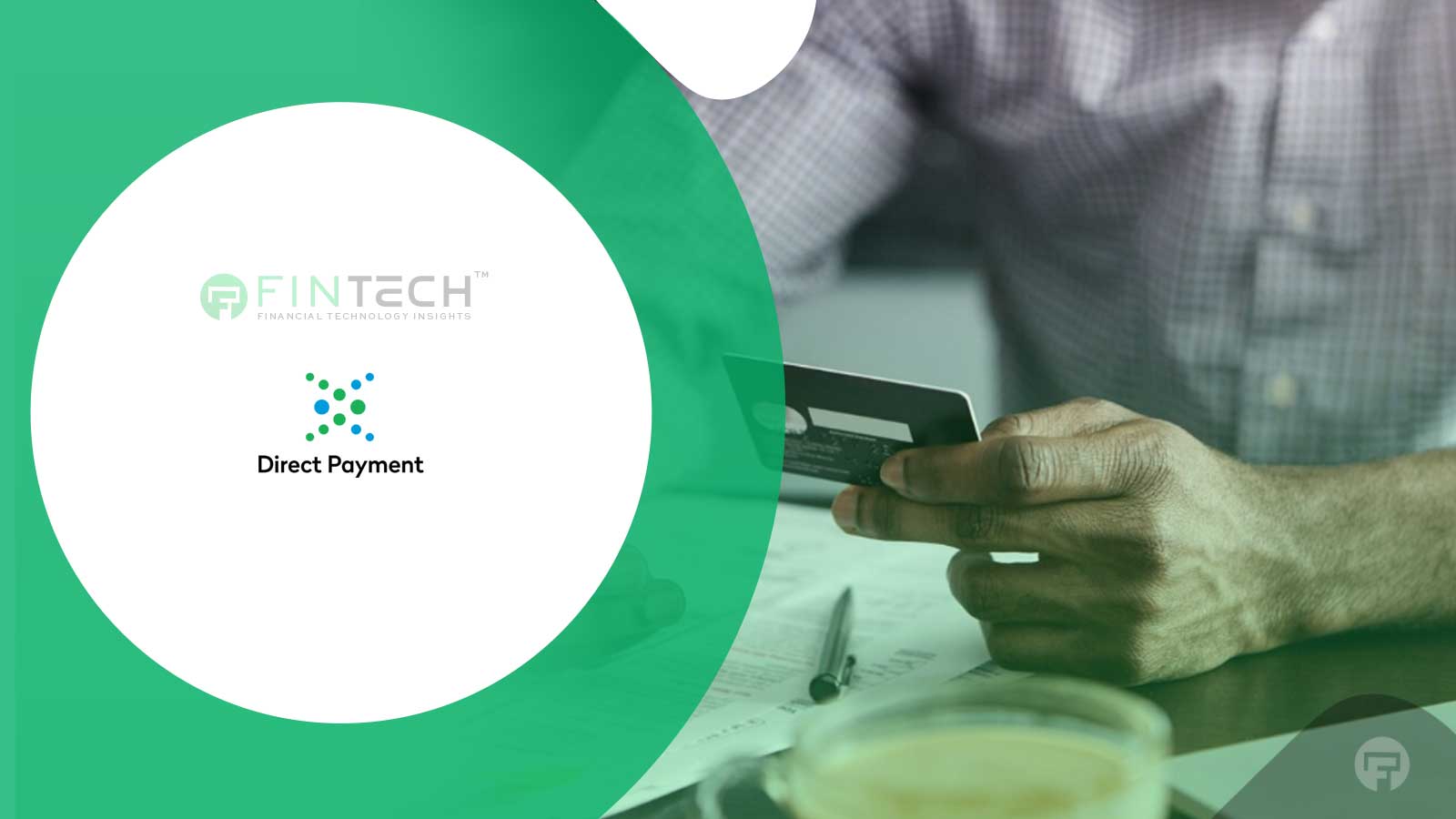 Nacha Unveils New Consumer Awareness Campaign Promoting Direct Payment Benefits