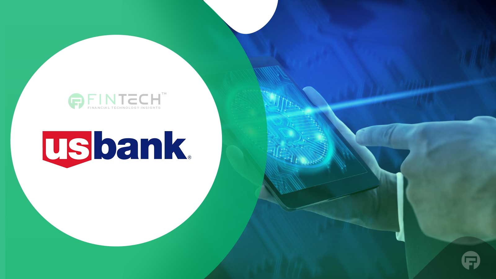 U.S. Bank Expands Embedded Payments Suite to Power Efficient, Secure Transactions