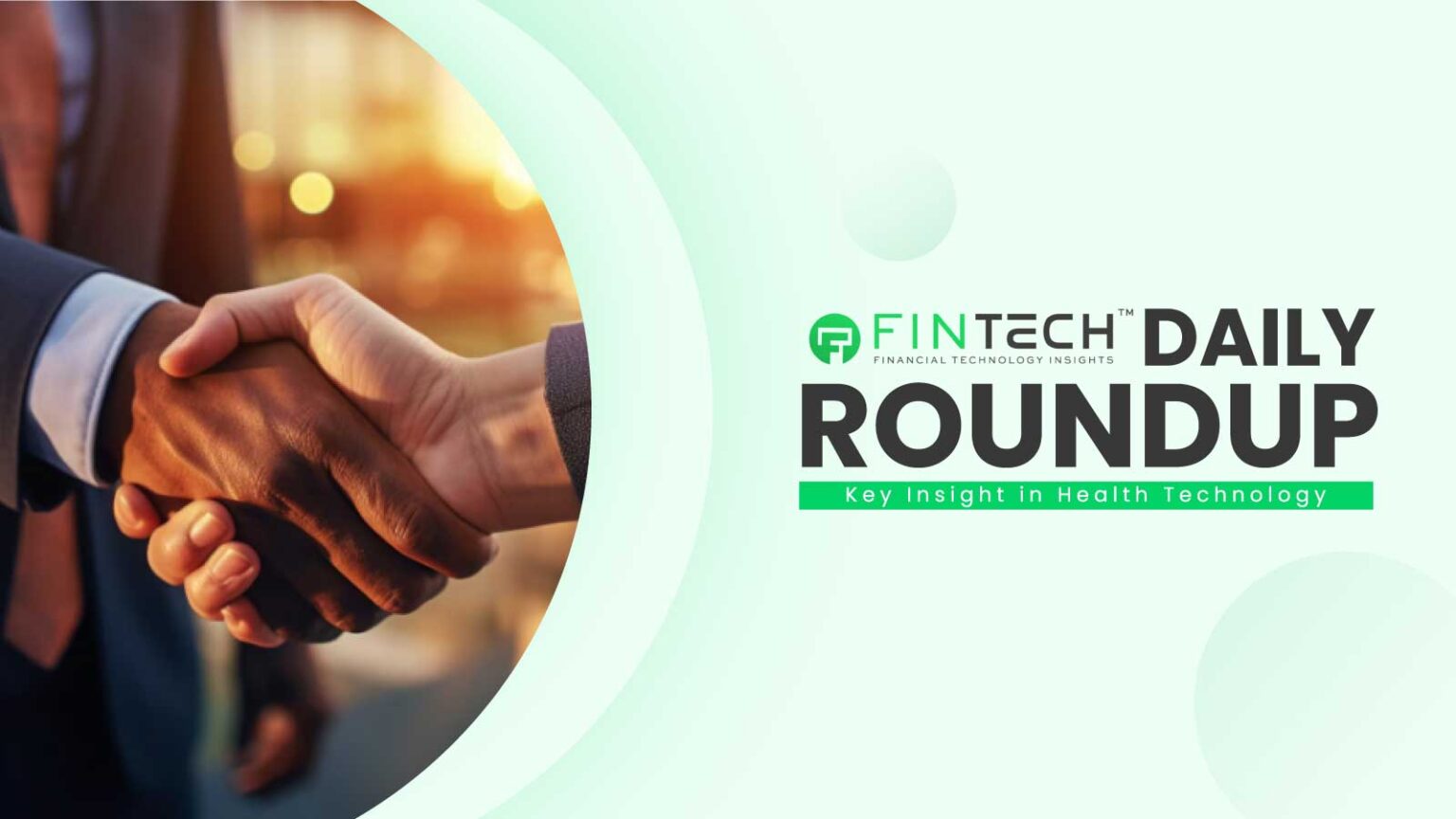FinTech Daily Roundup: Key Insights in Financial Technology