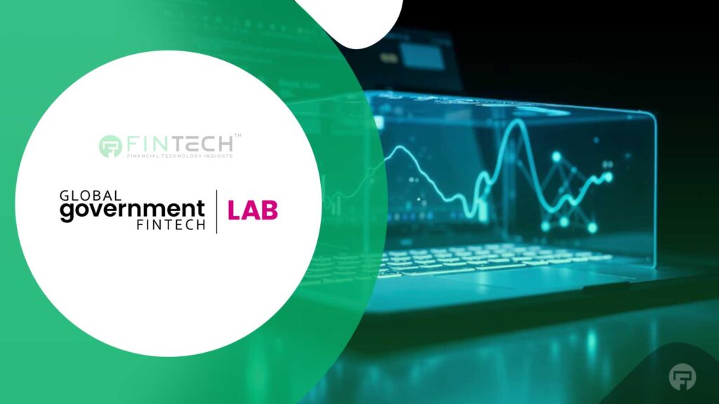Inside the Global Government FinTech Lab 2025: Public Sector FinTech Gains New Momentum