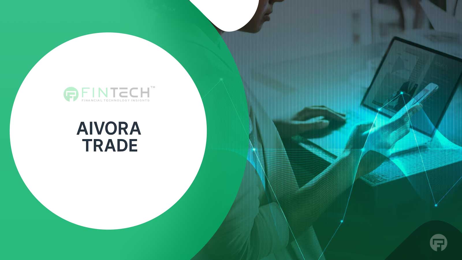 Aivora Trade App Sets New Standard in AI Trading