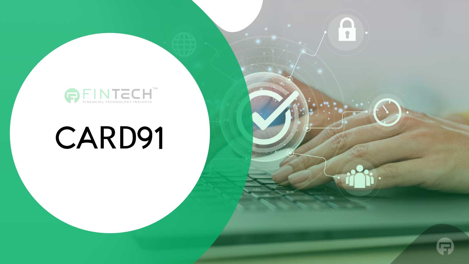 CARD91 Launches AI Merchant Verification for Faster Onboarding