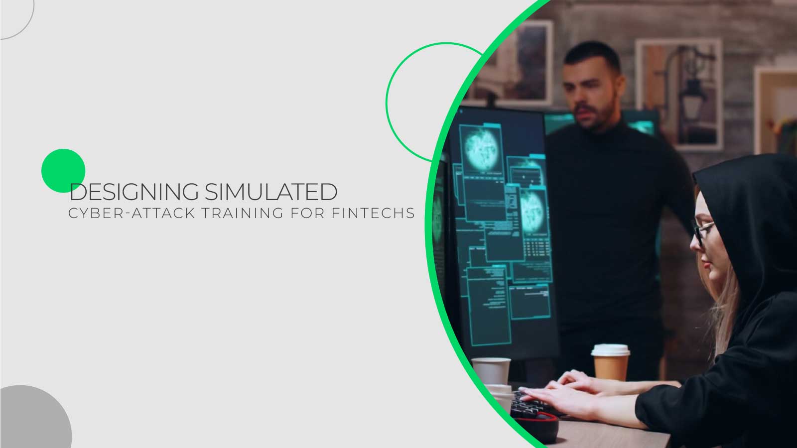 Simulated Cyber-Attack Training for FinTechs in 2025