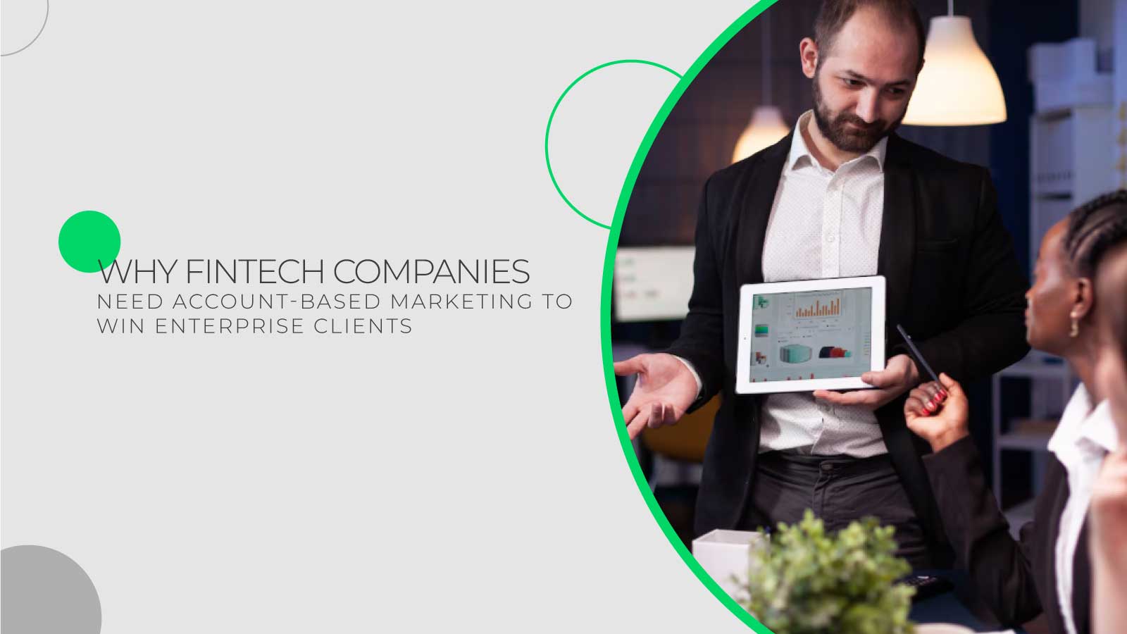 Why Fintech Companies Need ABM (Account-Based Marketing) to Win Enterprise Clients in 2026