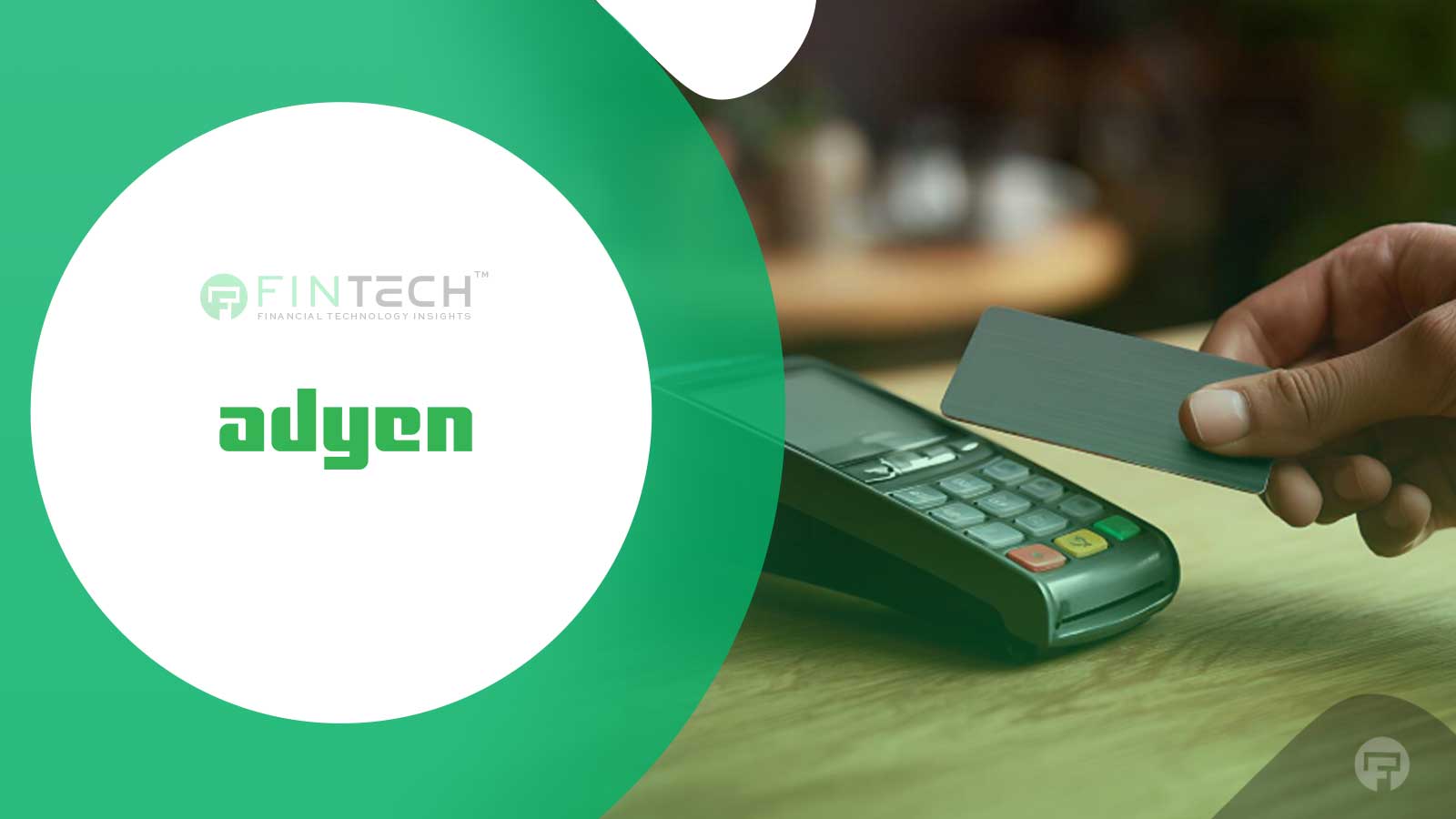 Adyen Launches Two New In-Person Payment Terminals