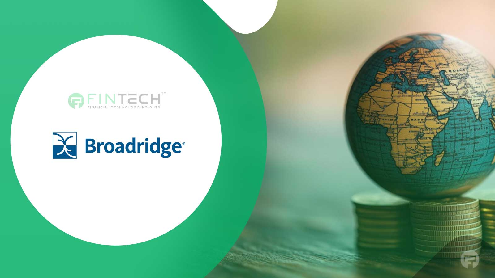 Broadridge Partners with Xceptor to Automate Global Tax Ops