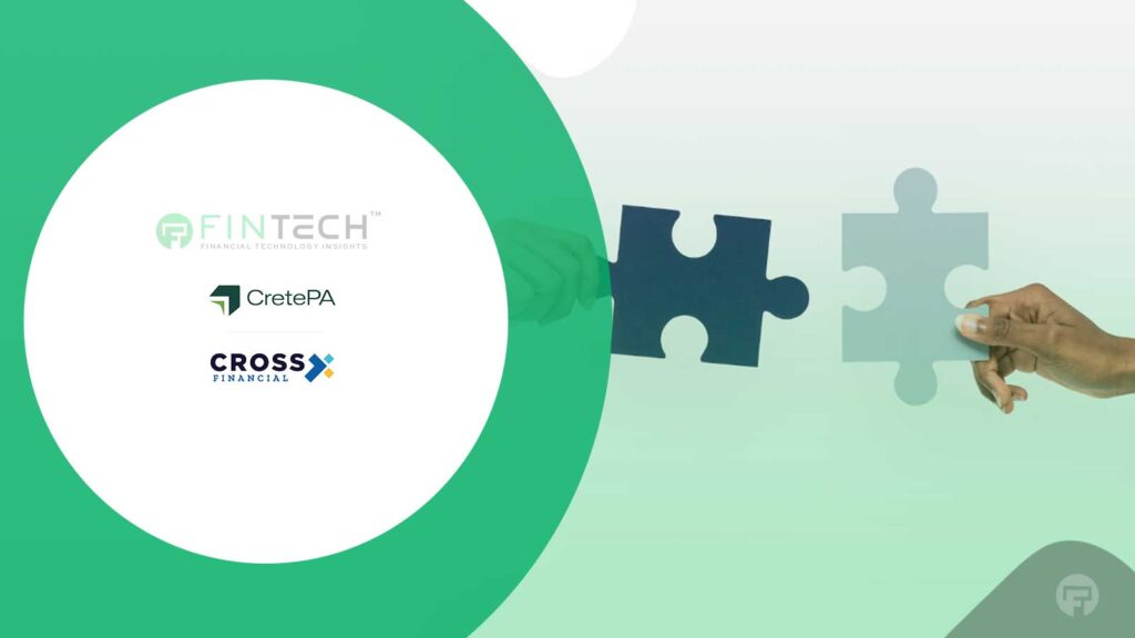 Cross Financial Joins Crete to Expand Wealth Services