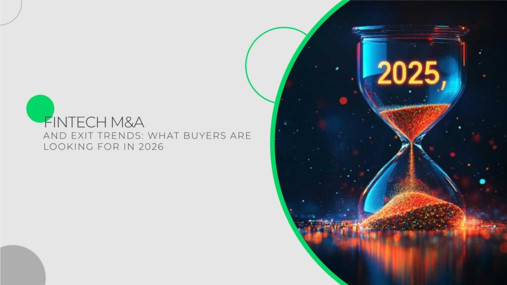 FinTech-M&A-and-Exit-Trends-What-Buyers-Are-Looking-For-in-2026