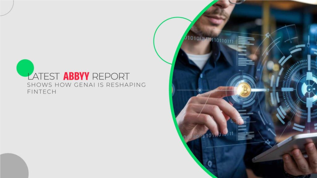 Latest-ABBYY-Report-Shows-How-GenAI-Is-Reshaping-FinTech