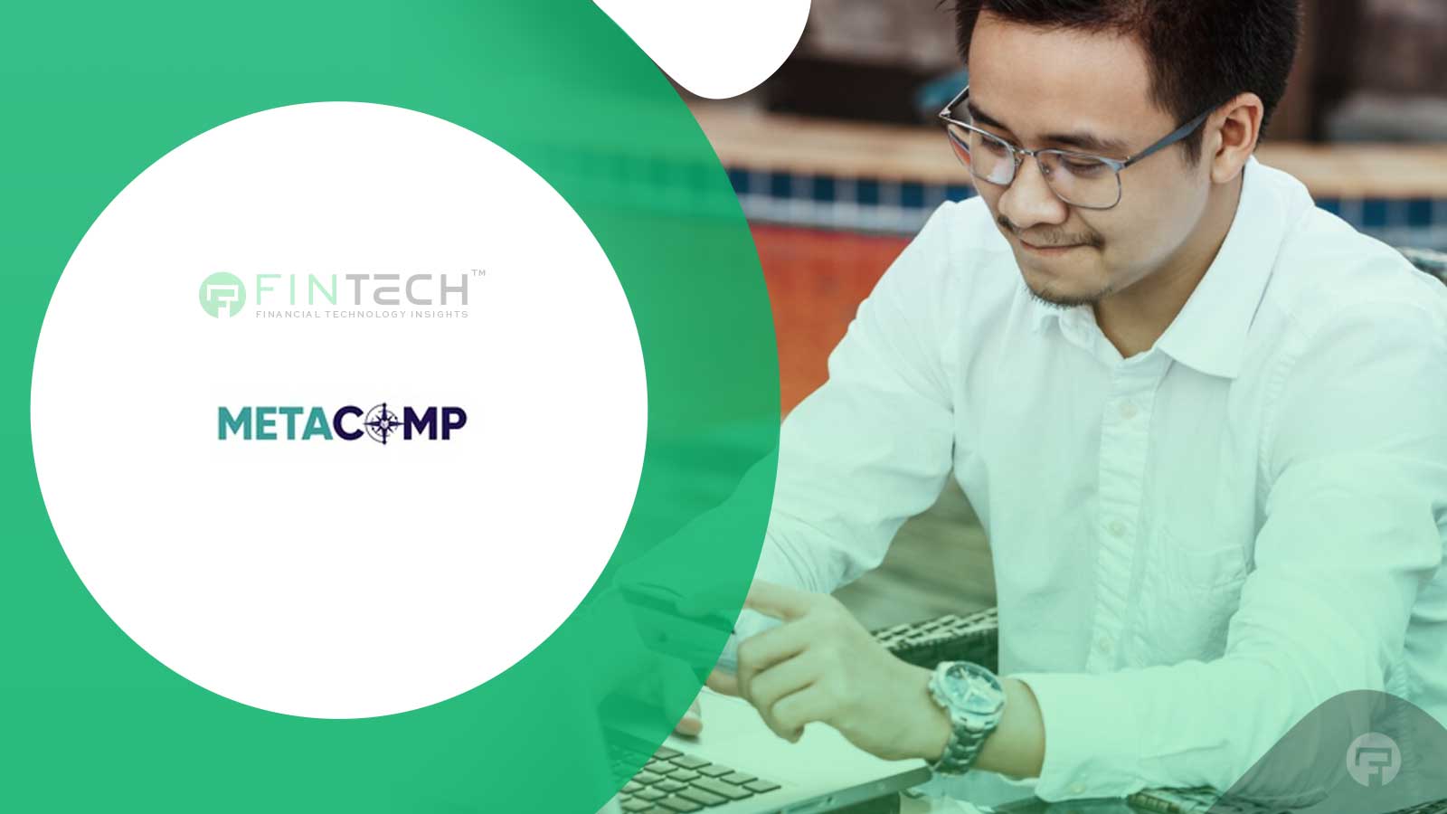 MetaComp Raises US$22 Million to Scale Hybrid Payment Network