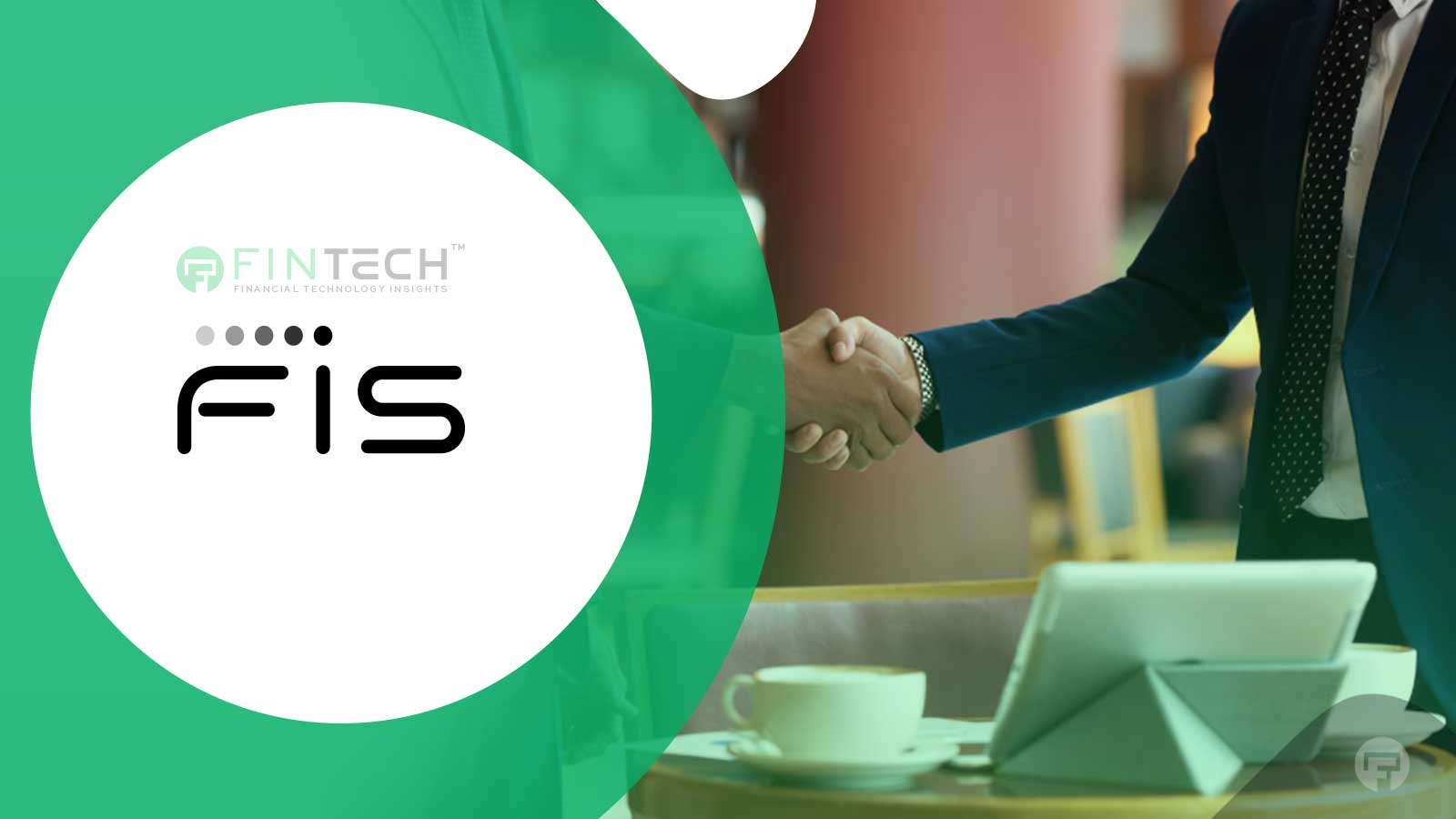 FIS Completes $13.5 Billion Issuer Solutions Acquisition from TSYS