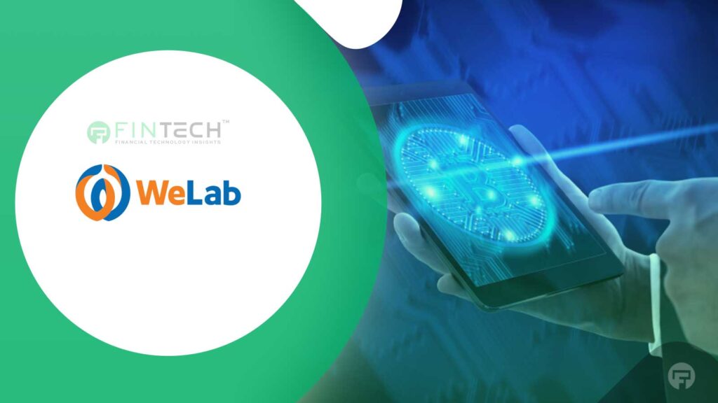 WeLab Raises $220 Million in Series D, Largest Digital Bank Deal in Asia