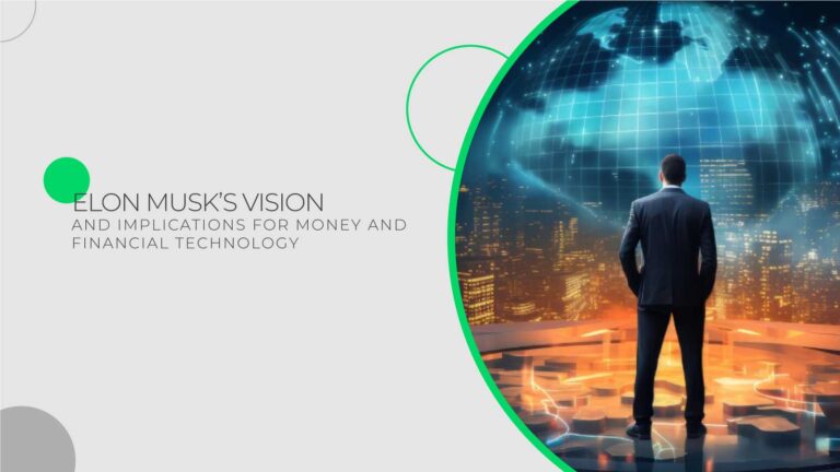 Elon-Musk’s-Vision-and-Implications-for-Money-and-Financial-Technology