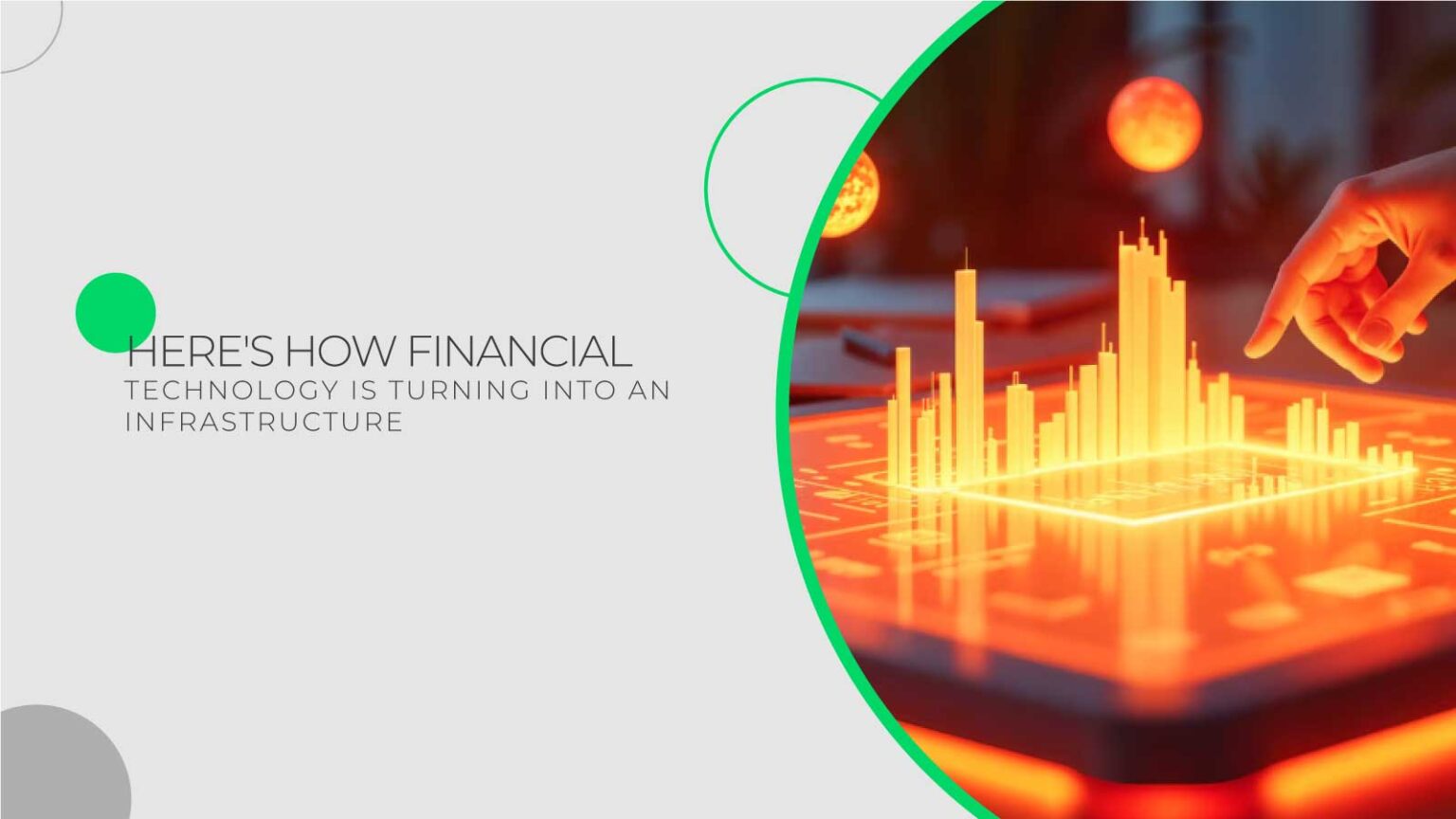 Here's-How-Financial-Technology-Is-Turning-Into-an-Infrastructure